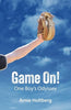 "Game On!:" One Boy's Odyssey (Paperback)